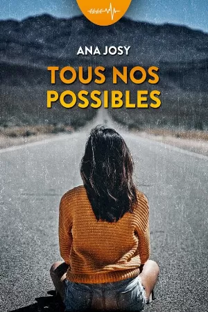 Ana Josy - Tous nos possible (Summertime): Un road-trip estival